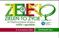 Wystawa Zieleń to Życie 2021 odbędzie się znowu w tradycyjnej formule stacjonarnej - w Centrum EXPO XXI Warszawa