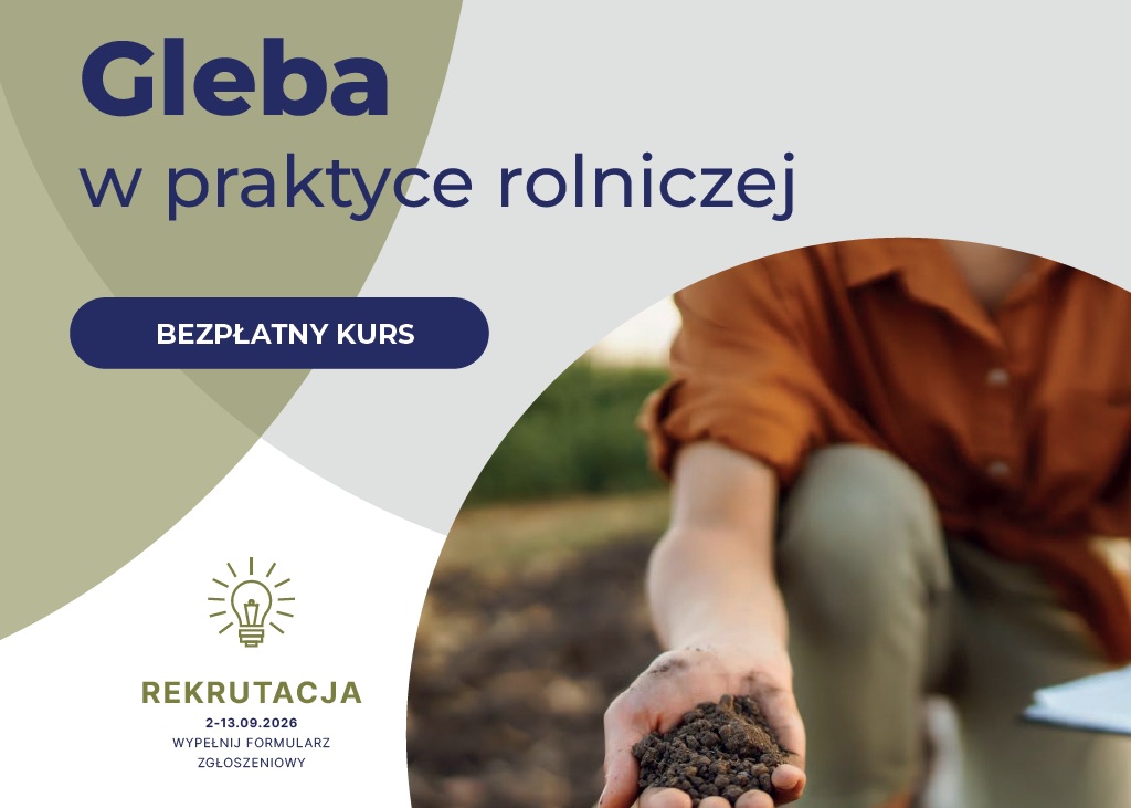 Gleba w praktyce rolniczej, bezpłatny kurs na UP w Poznaniu